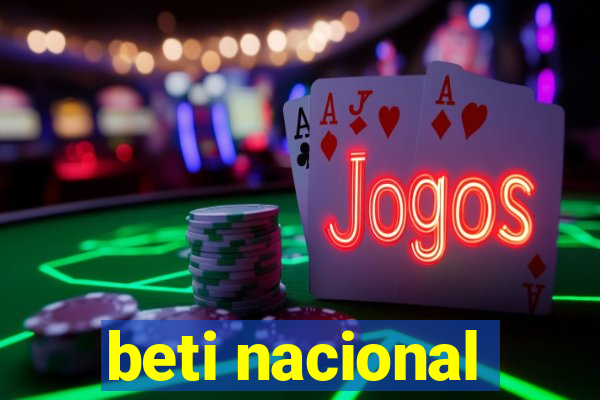 beti nacional