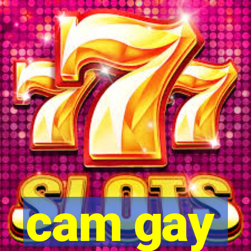 cam gay
