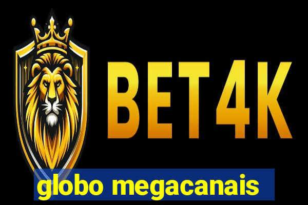 globo megacanais