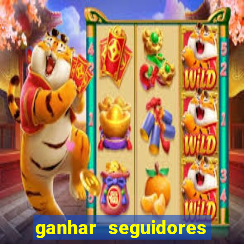 ganhar seguidores instagram gratis