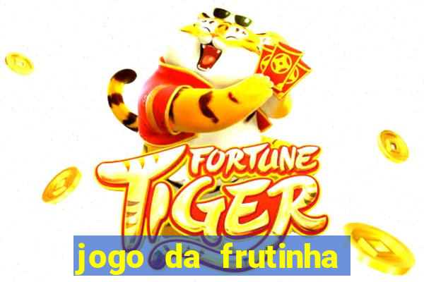 jogo da frutinha que paga no pix