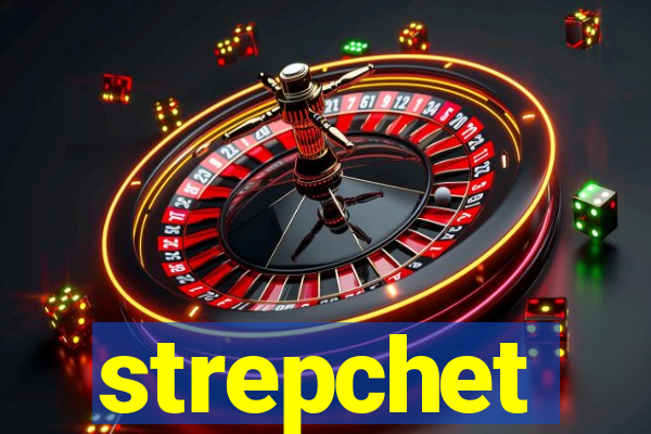 strepchet