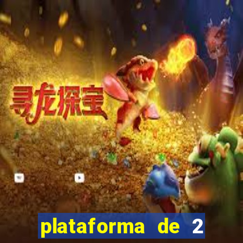 plataforma de 2 reais cassino