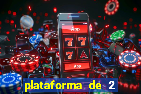 plataforma de 2 reais cassino