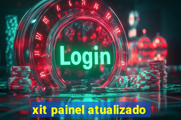 xit painel atualizado