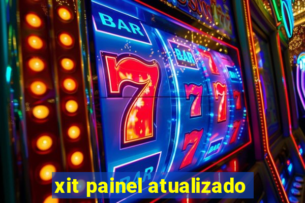 xit painel atualizado