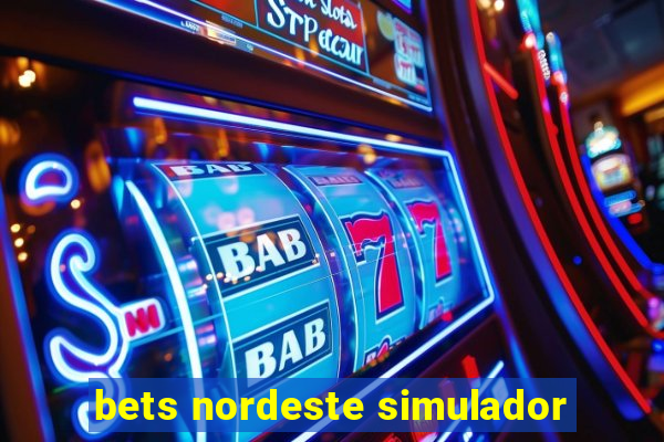 bets nordeste simulador