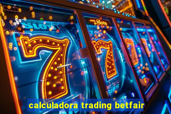 calculadora trading betfair
