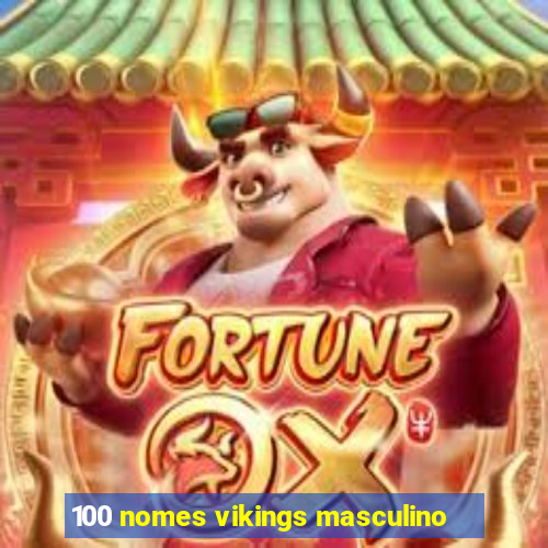 100 nomes vikings masculino