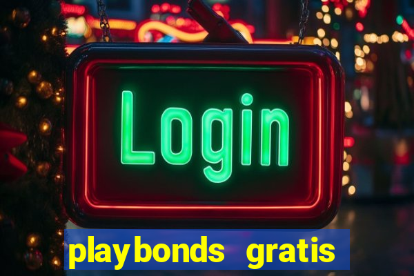 playbonds gratis jogar bingo silverball