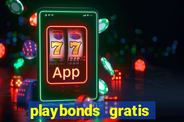 playbonds gratis jogar bingo silverball