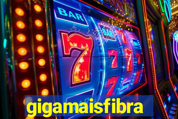 gigamaisfibra