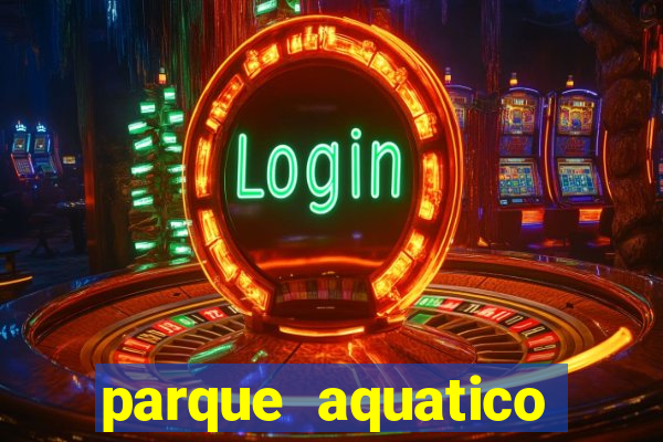 parque aquatico aguas claras feira de santana bahia