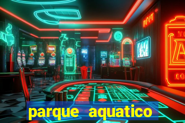 parque aquatico aguas claras feira de santana bahia