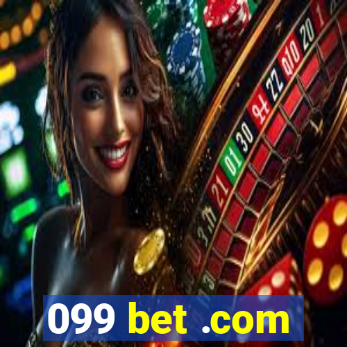 099 bet .com