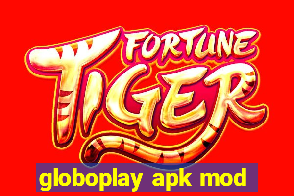 globoplay apk mod