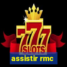 assistir rmc
