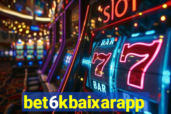 bet6kbaixarapp