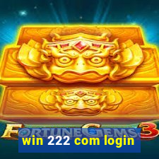 win 222 com login