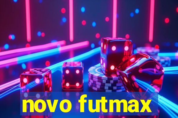 novo futmax