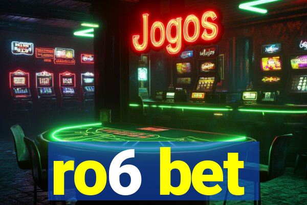 ro6 bet