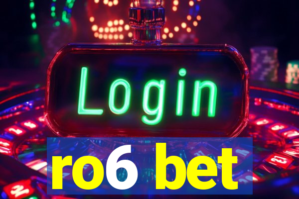 ro6 bet