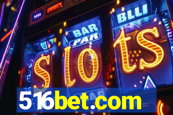 516bet.com