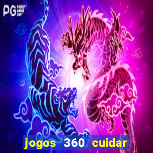 jogos 360 cuidar de bebe