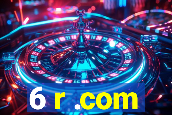 6 r .com