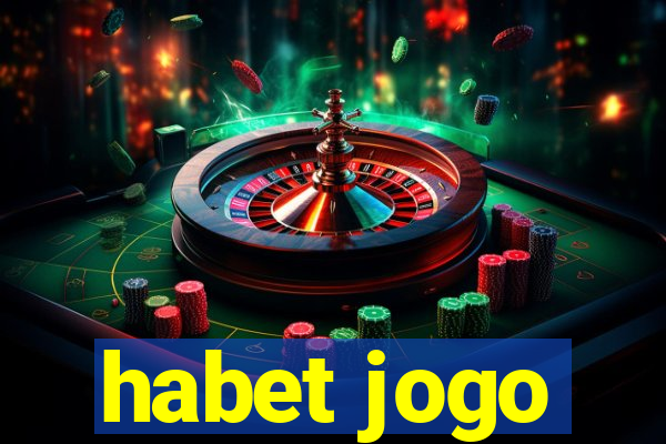 habet jogo