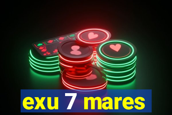 exu 7 mares