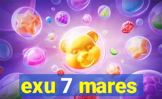 exu 7 mares