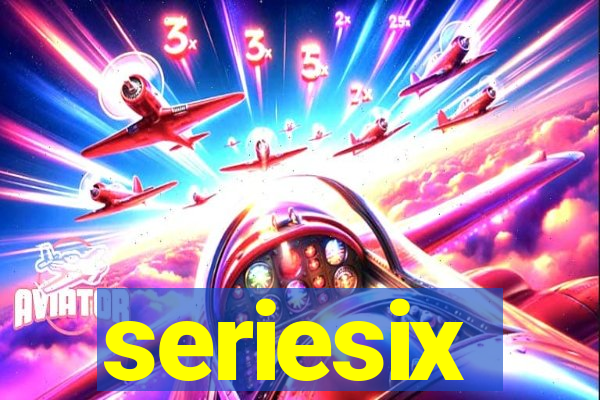 seriesix