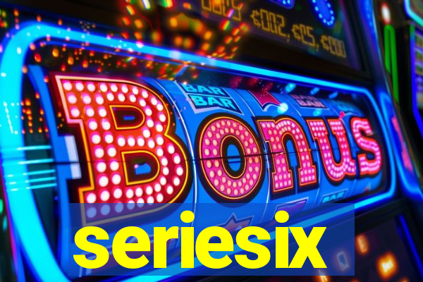 seriesix