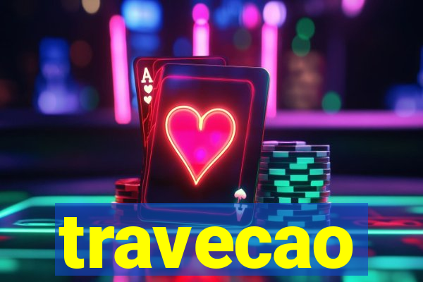 travecao