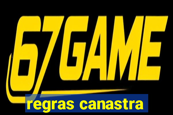 regras canastra