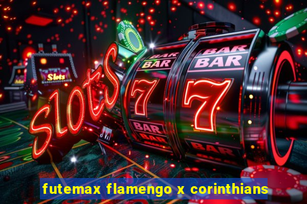 futemax flamengo x corinthians