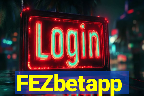 FEZbetapp