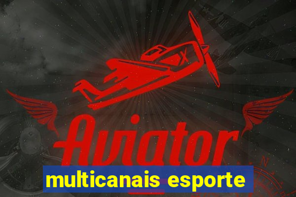multicanais esporte