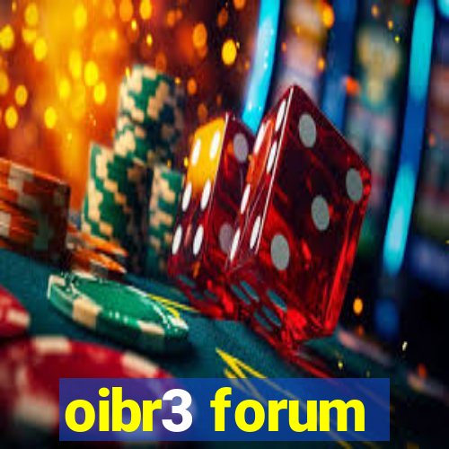 oibr3 forum