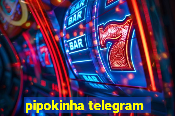 pipokinha telegram