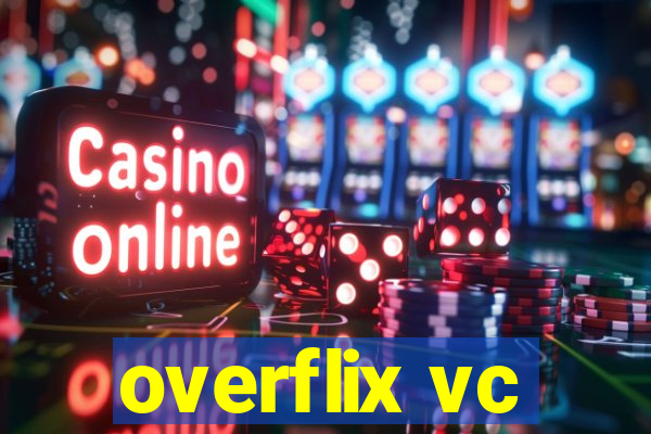 overflix vc