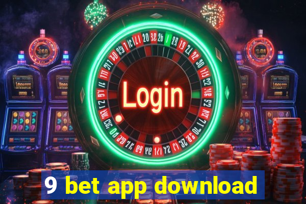 9 bet app download