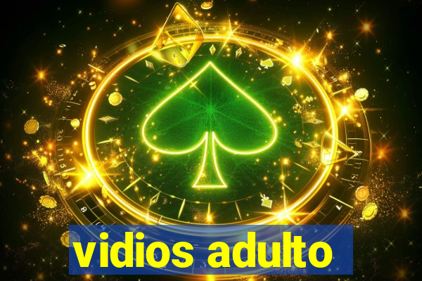 vidios adulto