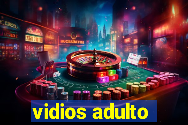 vidios adulto