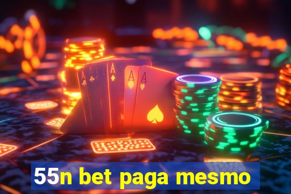 55n bet paga mesmo