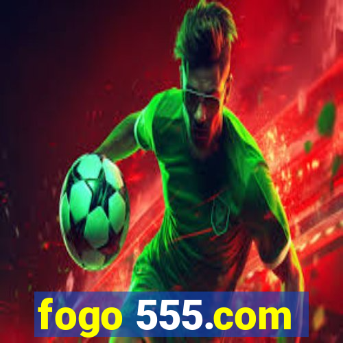 fogo 555.com
