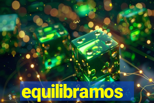 equilibramos