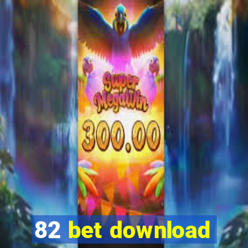 82 bet download