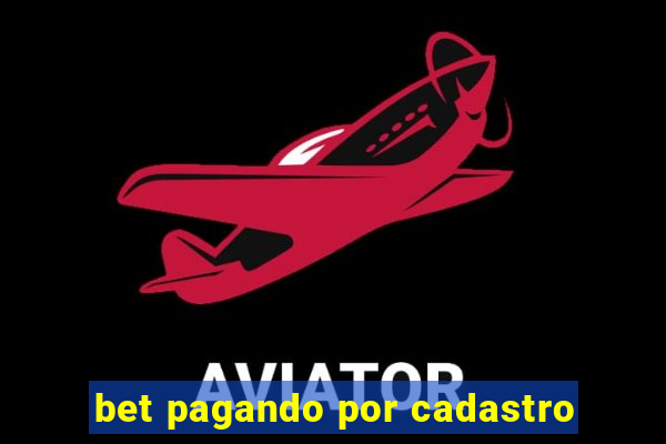 bet pagando por cadastro